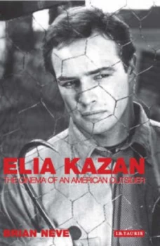 Image of Elia Kazan by Brian Neve Hardback
