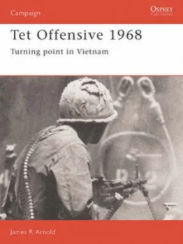Image of Tet Offensive 1968 by James Arnold Paperback