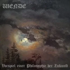 image of Vorspiel Einer Philosophie Der Zukunft by Wende CD Album