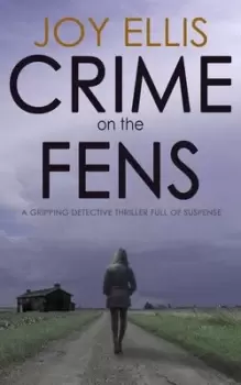 Image of Crime on the fens by Joy Ellis