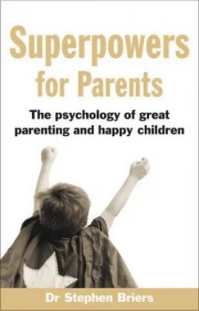 Image of Superpowers for Parents by Stephen Briers Paperback