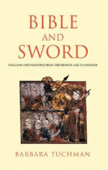 Image of Bible and Sword by Barbara Tuchman Paperback
