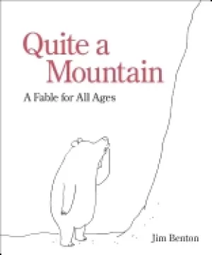 Image of quite a mountain a fable for all ages