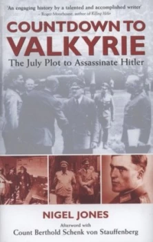 Image of Countdown to Valkyrie by Nigel Jones Hardback