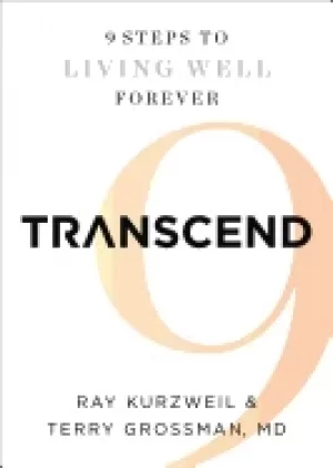 Image of transcend nine steps to living well forever