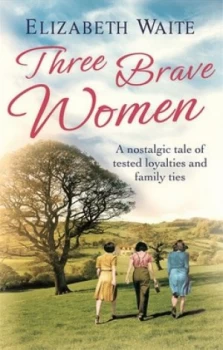 Image of Three Brave Women by Elizabeth Waite Paperback