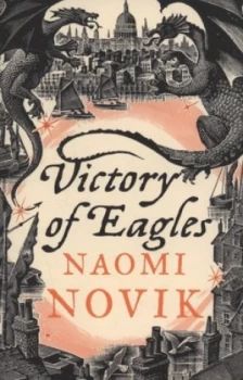 Image of Victory of Eagles by Naomi Novik Paperback