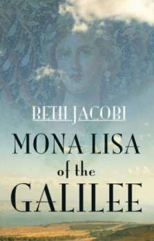 Image of Mona Lisa of the Galilee by Beth Jacobi Book