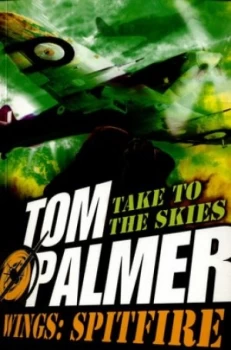 Image of Wings - Spitfire by Tom Palmer Book
