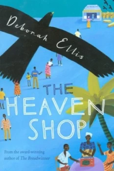 Image of The Heaven Shop by Deborah Ellis Paperback