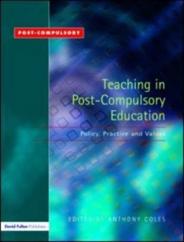 Image of Teaching in Post-Compulsory Education by Anthony Coles Paperback