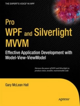 Image of Pro WPF and Silverlight MVVM by Gary McLean Hall
