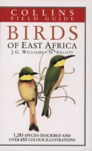 Image of A field guide to the birds of East Africa by John G Williams|Norman Arlott|John G Williams