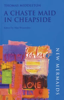 Image of A Chaste Maid in Cheapside by Thomas Middleton Book
