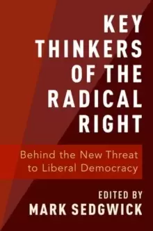 Image of Key Thinkers of the Radical Right : Behind the New Threat to Liberal Democracy