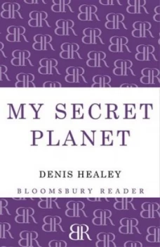 Image of My Secret Planet by Denis Healey Book