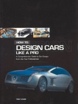 Image of How to Design Cars like a Pro by Tony Lewin and Ryan Borroff Paperback