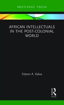 Image of African Intellectuals in the Post-colonial World
