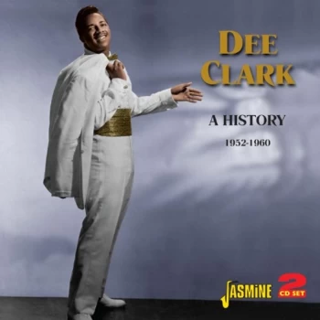 Image of Dee Clark - A History 1952-1960 CD