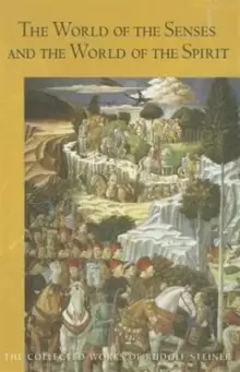 Image of The World of the Senses : And the World of the Spirit