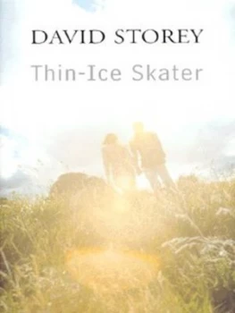 Image of Thin-Ice Skater by David Storey Hardback