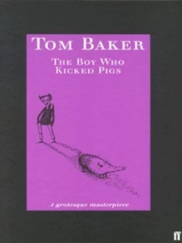Image of The Boy Who Kicked Pigs by Charles Boyle Hardback