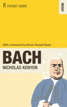 Image of The Faber Pocket Guide to Bach by Sir Nicholas Kenyon Book