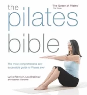 Image of pilates bible the most comprehensive and accessible guide to pilates ever