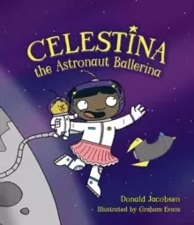 Image of Celestina the Astronaut Ballerina