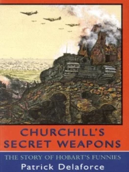 Image of Churchills Secret Weapons by Patrick Delaforce Paperback