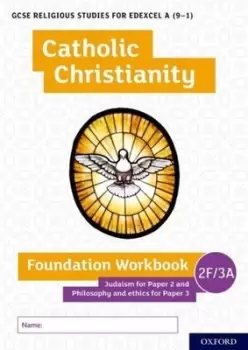 Image of GCSE Religious Studies for Edexcel A 9-1 Catholic Christianity Foundation Workbook by Ann Clucas