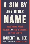 Image of sin by any other name reckoning with racism and the heritage of the south