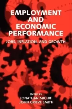 Image of Employment and Economic Performance by Jonathan Michie