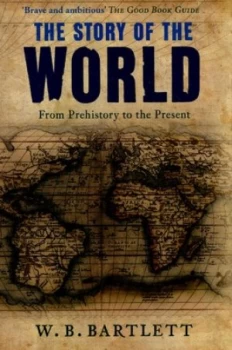 Image of The Story of the World by W. B. Bartlett Paperback