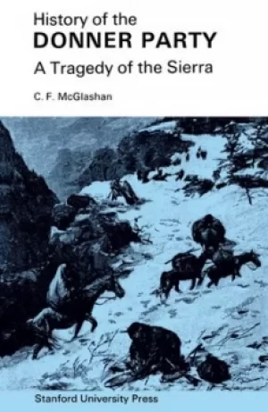 Image of History of the Donner Party by C. F. McGlashan