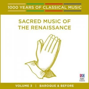 image of Sacred Music of the Renaissance Baroque and Before - Volume 3 by Various Composers CD Album