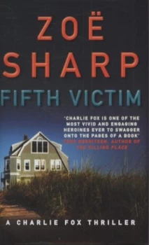 Image of Fifth Victim by Zoe Sharp Hardback