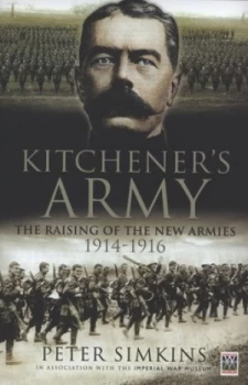 Image of Kitcheners Army by Peter Simkins and Imperial War Museum Hardback
