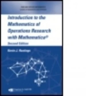 Image of Introduction to the Mathematics of Operations Research with Mathematica by Kevin J. Hastings Hardback