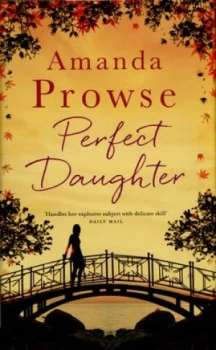 Image of Perfect Daughter by Amanda Prowse Hardback