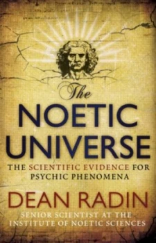 Image of The Noetic Universe by Dean Radin Paperback