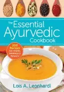 Image of essential ayurvedic cookbook 200 recipes for health wellness and balance