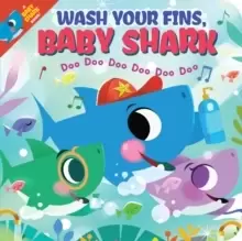 Image of Wash Your Fins, Baby Shark! Doo Doo Doo Doo Doo Doo (BB)