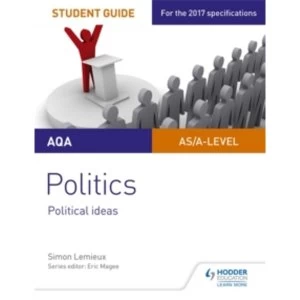Image of AQA A-level Politics Student Guide 3: Political Ideas