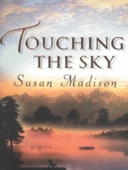 Image of Touching the Sky by Susan Madison Book