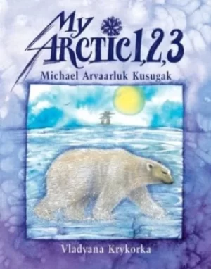 Image of My Arctic 123 by Michael Arvaarluk Kusugak