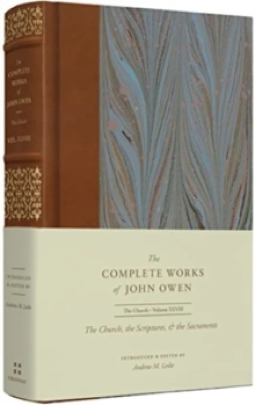 Image of The Church, the Scriptures, and the Sacraments (Volume 28) Hardback