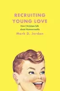 Image of recruiting young love how christians talk about homosexuality