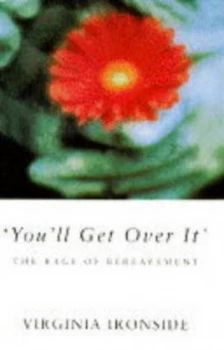 Image of youll Get Over It by Virginia Ironside Hardback
