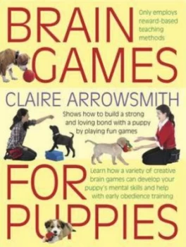 Image of Brain Games for Puppies by Claire Arrowsmith Paperback